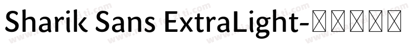 Sharik Sans ExtraLight字体转换